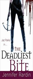 The Deadliest Bite (Jaz Parks) by Jennifer Rardin Paperback Book
