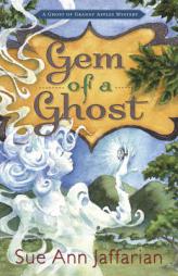 Gem of a Ghost (A Ghost of Granny Apples Mystery) by Sue Ann Jaffarian Paperback Book
