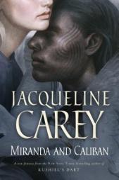 Miranda and Caliban by Jacqueline Carey Paperback Book