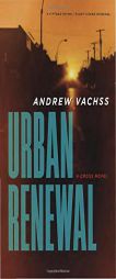 Urban Renewal: A Cross Novel (Vintage Crime/Black Lizard Original) by Andrew Vachss Paperback Book