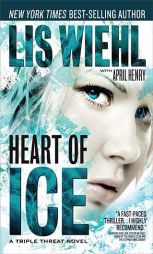 Heart of Ice (A Triple Threat Novel) by Lis Wiehl Paperback Book