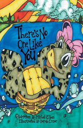 There's No One Like You: The Adventures of Madelyn the Terrapin by Michel Elben Paperback Book
