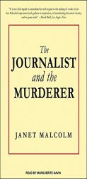 The Journalist and the Murderer by Janet Malcolm Paperback Book