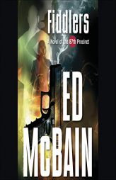 Fiddlers: A Novel of the 87th Precinct by Ed McBain Paperback Book