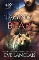 Taming a Bear (A Lion's Pride) by Eve Langlais Paperback Book