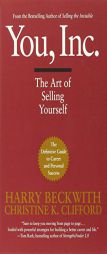 You, Inc.: The Art of Selling Yourself (Warner Business) by Harry Beckwith Paperback Book