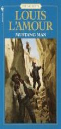 Mustang Man: The Sacketts by Louis L'Amour Paperback Book