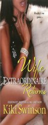 Wife Extraordinaire Returns by Kiki Swinson Paperback Book