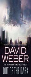 Out of the Dark by David Weber Paperback Book