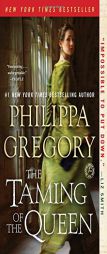 The Taming of the Queen by Philippa Gregory Paperback Book
