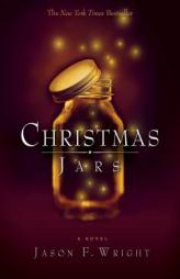 Christmas Jars by Jason F. Wright Paperback Book