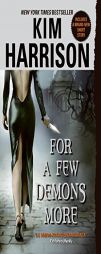 For a Few Demons More by Kim Harrison Paperback Book