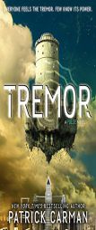 Tremor: A Pulse Novel by Patrick Carman Paperback Book