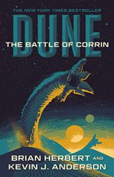 Dune: The Battle of Corrin: Book Three of the Legends of Dune Trilogy by Brian Herbert Paperback Book