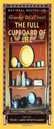 The Full Cupboard of Life (No. 1 Ladies Detective Agency) by Alexander McCall Smith Paperback Book