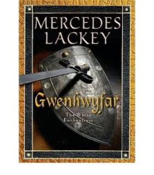 Gwenhwyfar: The White Spirit (a Novel of King Arthur) by Mercedes Lackey Paperback Book