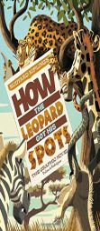 How the Leopard Got His Spots: The Graphic Novel (Graphic Spin (Quality Paper)) by Rudyard Kipling Paperback Book