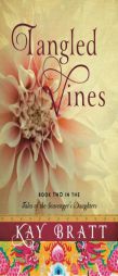Tangled Vines by Kay Bratt Paperback Book