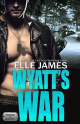 Wyatt's War (Hearts & Heroes) by Elle James Paperback Book