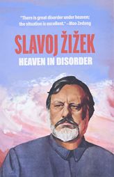 Heaven in Disorder by Slavoj Zizek Paperback Book
