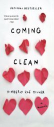 Coming Clean: A Memoir by Kimberly Rae Miller Paperback Book