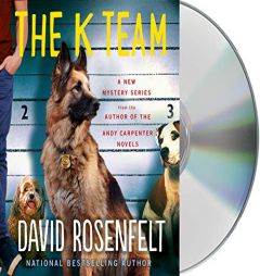 The K Team by David Rosenfelt Paperback Book