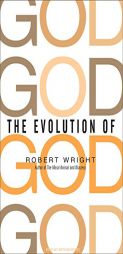 The Evolution of God by Robert Wright Paperback Book