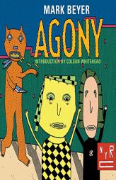 Agony by Mark Beyer Paperback Book