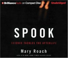 Spook: Science Tackles the Afterlife by Mary Roach Paperback Book