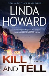 Kill and Tell: A Novel by Linda Howard Paperback Book