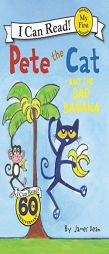 Pete the Cat and the Bad Banana (My First I Can Read) by James Dean Paperback Book