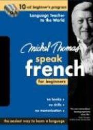 Michel Thomas Speak French For Beginners: 10-CD Beginner's Program (Michel Thomas Speak...) by Michel Thomas Paperback Book