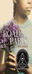 The Road to Paris (Coretta Scott King Honor Books (Puffin)) by Nikki Grimes Paperback Book