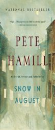 Snow in August: A Novel by Pete Hamill Paperback Book