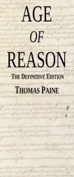 Age of Reason: The Definitive Edition by Thomas Paine Paperback Book