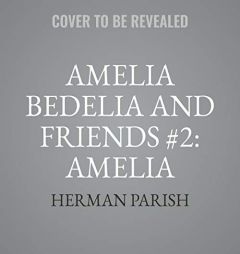Amelia Bedelia & Friends #2: Amelia Bedelia & Friends The Cat's Meow Una (The Amelia Bedelia and Friends Series) by Herman Parish Paperback Book