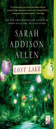 Lost Lake by Sarah Addison Allen Paperback Book