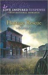 Hostage Rescue (Love Inspired Suspense) by Lisa Harris Paperback Book
