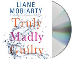 Truly Madly Guilty by Liane Moriarty Paperback Book