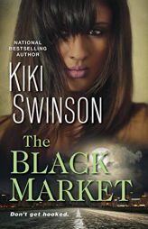 The Black Market by Kiki Swinson Paperback Book