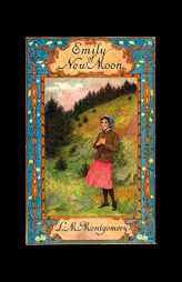 Emily of New Moon by Lucy Maud Montgomery Paperback Book