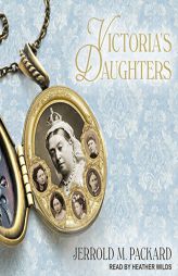 Victoria's Daughters by Jerrold M. Packard Paperback Book