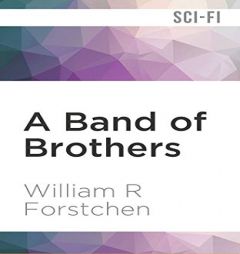 A Band of Brothers (Lost Regiment) by William R. Forstchen Paperback Book