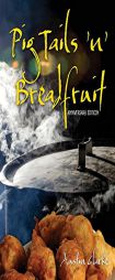 Pig Tails 'n' Breadfruit - Anniversary Edition by Austin Clarke Paperback Book