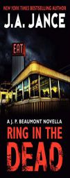 Ring In the Dead: A J. P. Beaumont Novella by J. A. Jance Paperback Book