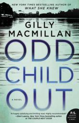 Odd Child Out by Gilly MacMillan Paperback Book