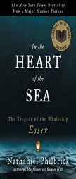 In the Heart of the Sea by Nathaniel Philbrick Paperback Book