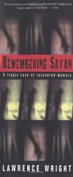 Remembering Satan:  A Tragic Case of Recovered Memory by Lawrence Wright Paperback Book