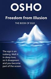 Freedom from Illusion: The Book of Ego by Osho Paperback Book
