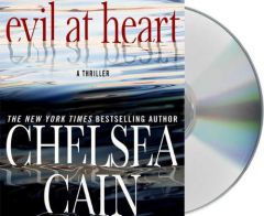 Evil at Heart by Chelsea Cain Paperback Book